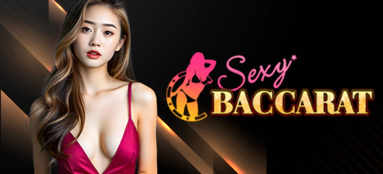 Sexy Baccarat บาคาร่าเซ็กซี่ ดีลเลอร์สาวสวย